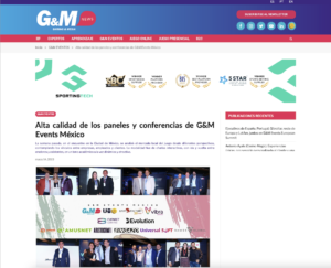 High Quality of the Panels and Conferences of G&M Events México